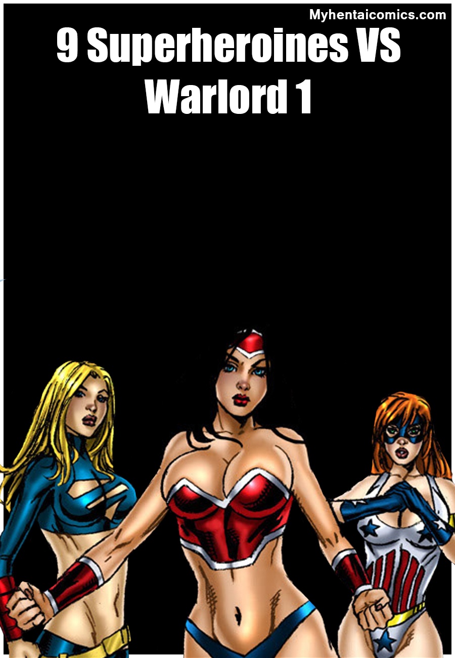 9 Superheroines VS Warlord 1 Porn Comic Page 001 